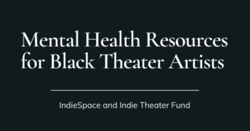 Mental Health Resources for Black Theater Artists